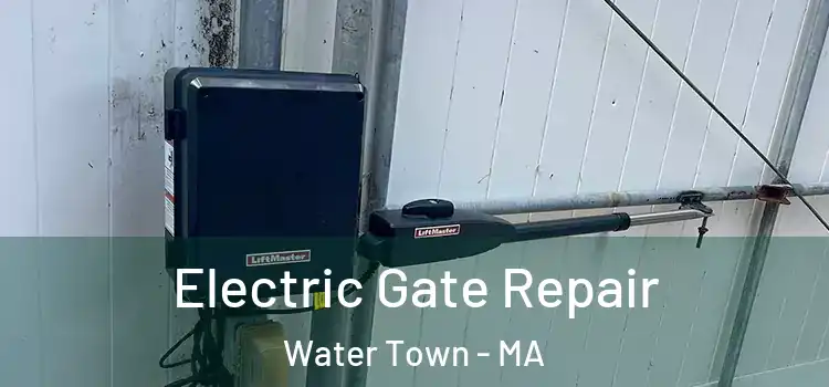 Electric Gate Repair Water Town - MA