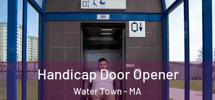Handicap Door Opener Water Town - MA