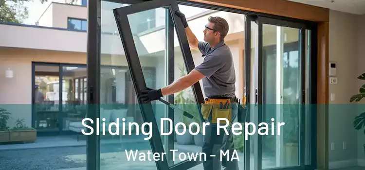 Sliding Door Repair Water Town - MA